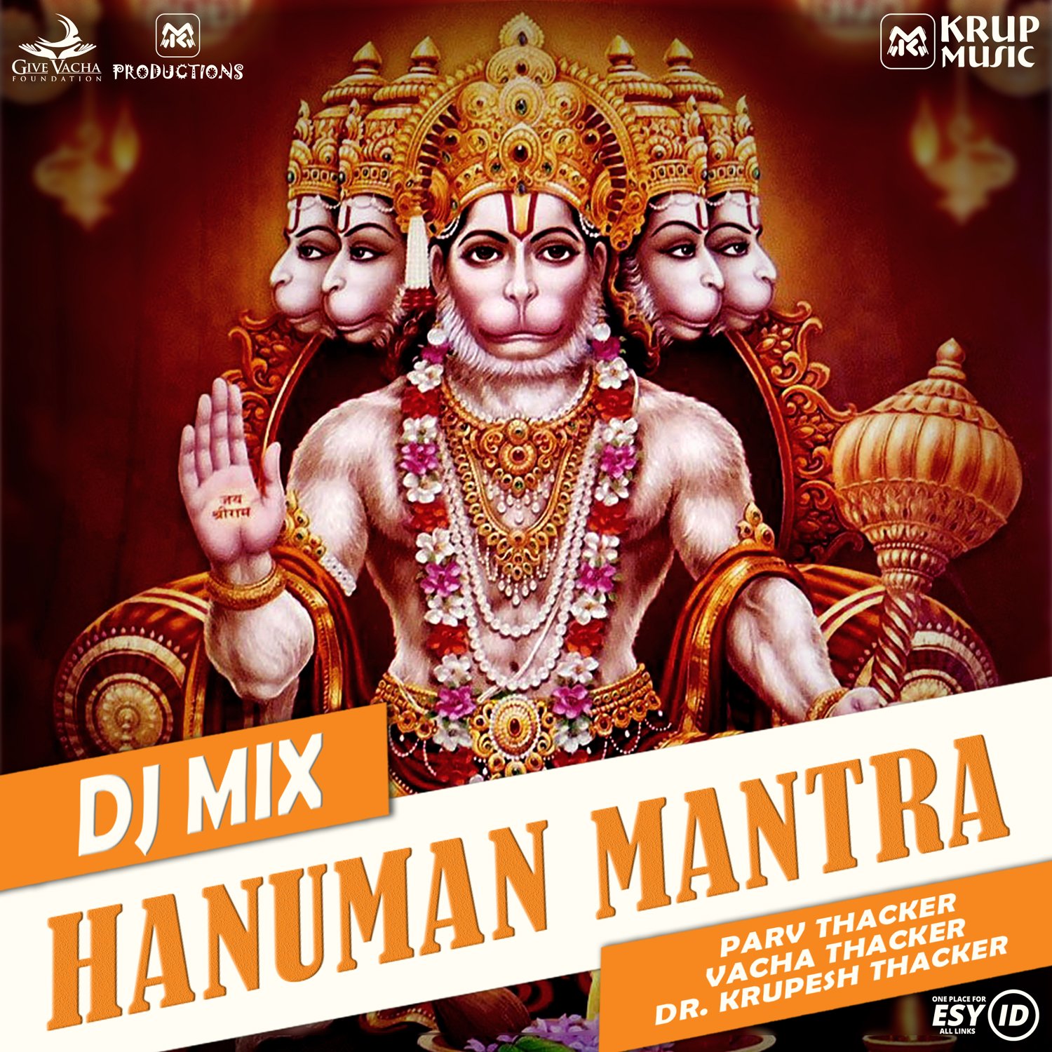 "Hanuman Mantra DJ Mix" song by Krup Music featuring Parv, Vacha & Krupesh Thacker.