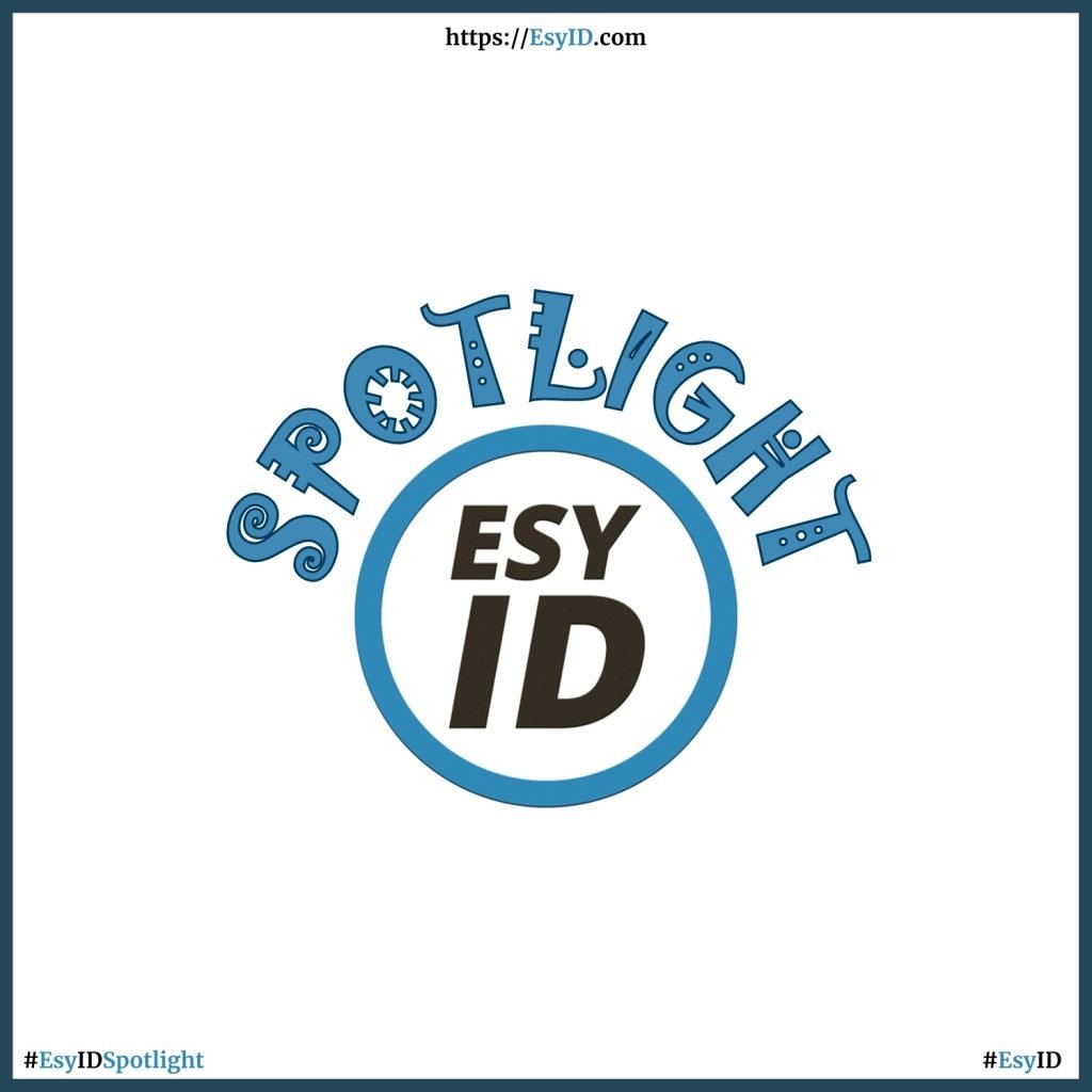 Esy ID Spotlight